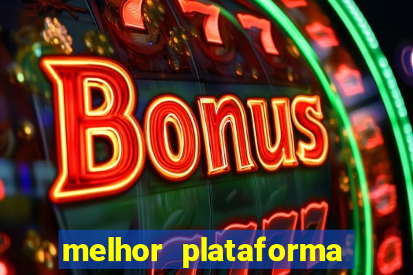 melhor plataforma de cassino online